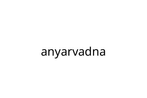 anyarvadna