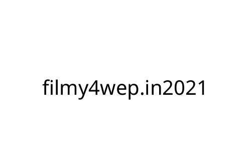 filmy4wep_in2021