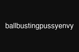 ballbustingpussyenvy
