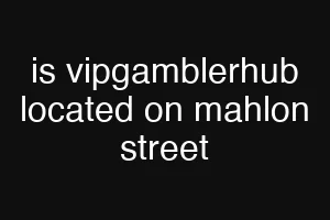 is vipgamblerhub located on mahlon street